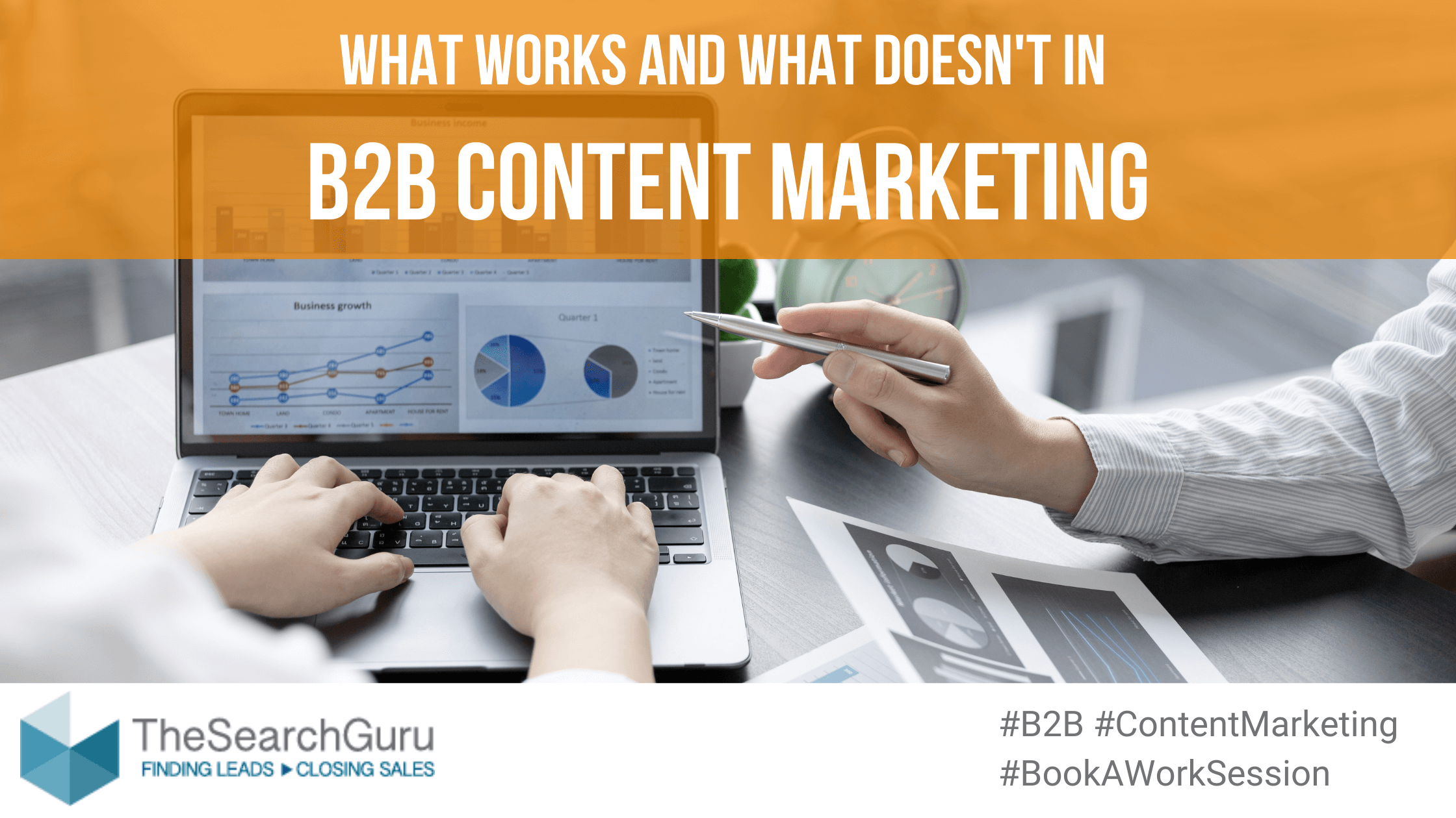 B2B Content marketing - what works and what doesn't