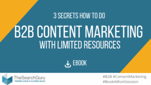 B2B Content Marketing with limited resources