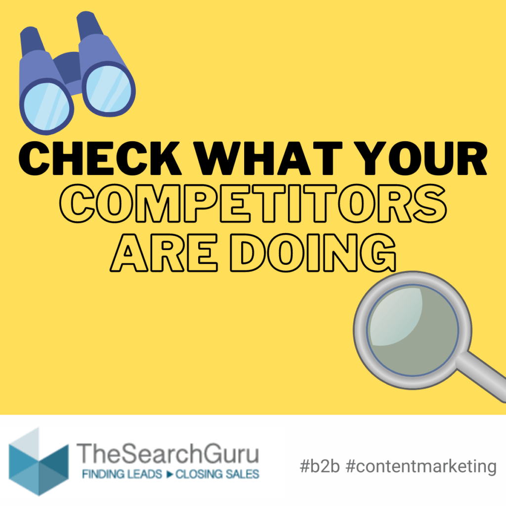 Check what your competitors are doing.