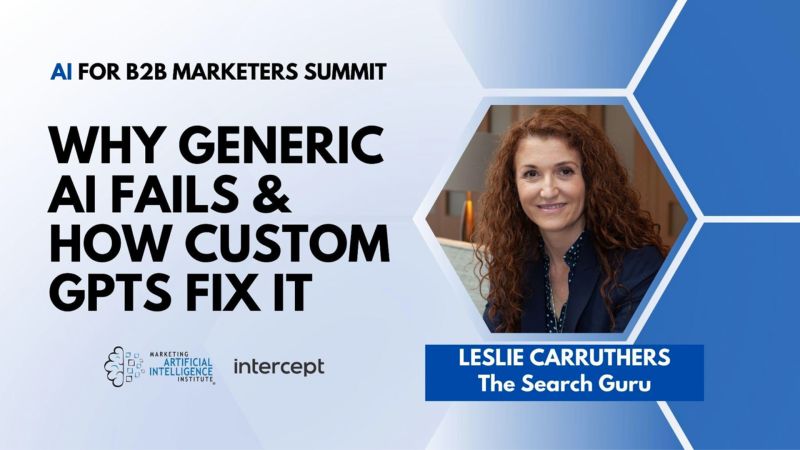 Session: “Why Generic AI Fails & How Custom GPTs Fix It” MAII B2B Summit 2025 Speaker